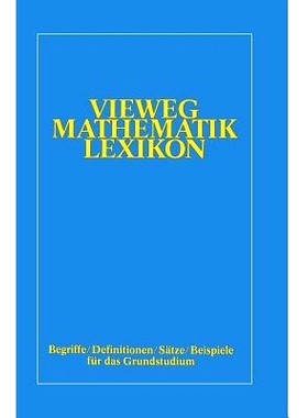预订 Vieweg-Mathematik-Lexikon: Begriffe/Definitionen/Sätze/Beispiele für das Grundstudium: 9783528063085