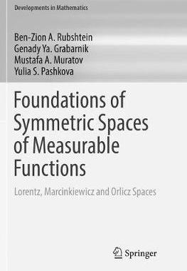 【预订】Foundations of Symmetric Spaces of Measurable Functions