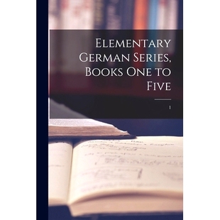 预订 Elementary German Series, Books One to Five; 1: 9781014524461