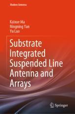 [预订]Substrate Integrated Suspended Line Antenna and Arrays 9789819950102