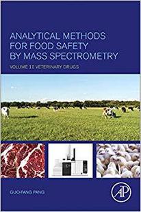 【预售】Analytical Methods for Food Safety by Mass Spectrometry