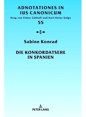 预订 Die Konkordatsehe in Spanien 西班牙协和会: 9783631670965