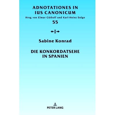 预订 Die Konkordatsehe in Spanien 西班牙协和会: 9783631670965