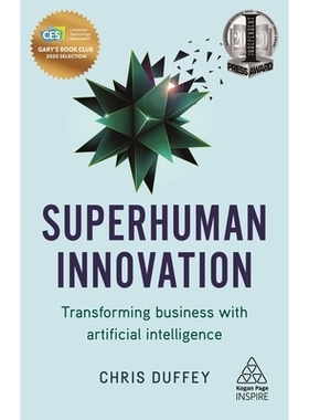 预订 Superhuman Innovation: Transforming Business with Artificial Intelligence: 9780749498047