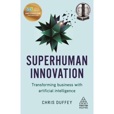预订 Superhuman Innovation: Transforming Business with Artificial Intelligence: 9780749498047