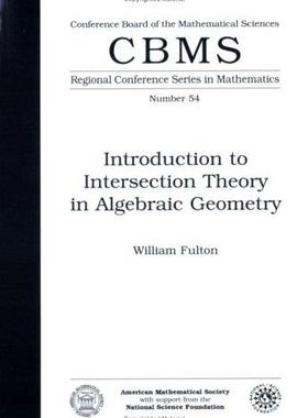 [预订]Introduction to Intersection Theory in Algebraic Geometry 9780821807040