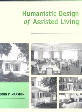 预订 Humanistic Design of Assisted Living 辅助生活的人性化设计: 9780801880315