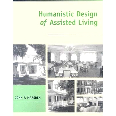 预订 Humanistic Design of Assisted Living 辅助生活的人性化设计: 9780801880315
