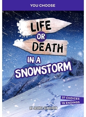 预订 Life or Death in a Snowstorm: An Interactive Survival Adventure: 9781669088356