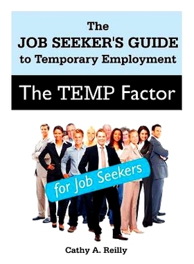 预订 The Temp Factor for Job Seekers: The Job Seeker’s Guide to Temporary Employment: 9781612330631