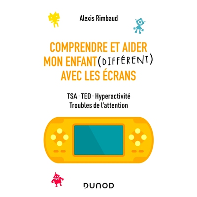 预订 Aider son enfant différent avec les jeux vidéo - TSA, TED, hyperactivité, troubles de l’attention 帮助您的不同