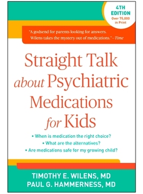 预订 Straight Talk about Psychiatric Medications for Kids, Fourth Edition: 9781462525874