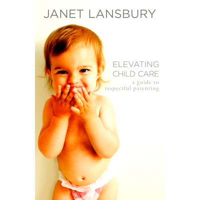 预订 Elevating Child Care: A Guide to Respectful Parenting: 9780593736166
