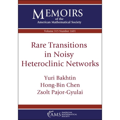 预订 Rare Transitions in Noisy Heteroclinic Networks 噪声异宿网络中的稀有跃迁 9781470477301