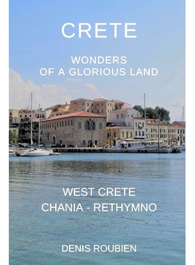 预订 Crete. Wonders of a glorious land: Part I: West Crete (Chania - Rethymno): 9798841247968
