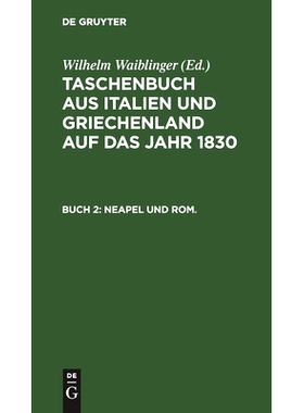 预订 1830: Zweites Buch: Neapel und Rom: 9783112442814