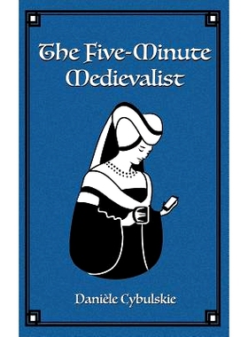 预订 The Five-Minute Medievalist: 9780995151017