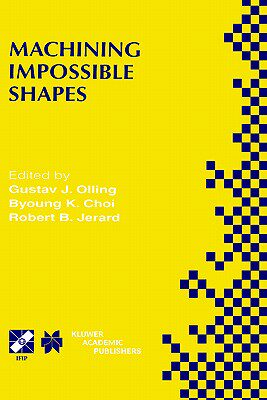 【预订】Machining Impossible Shapes