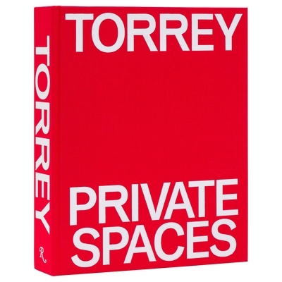 Torrey: Private Spaces: Great American Design 托里: 私人空间——美国杰出设计: 9780847847730