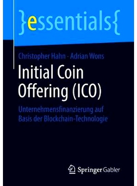 预订 Initial Coin Offering (ICO): Unternehmensfinanzierung auf Basis der Blockchain-Technologie: 9783658217860
