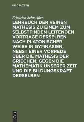 【预订】Lehrbuch der reinen Mathesis zu einem zum Selbstfinden leitenden Vor 9783111238210