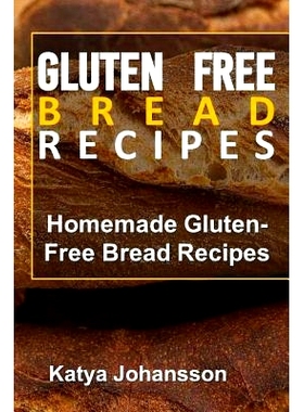 预订 Gluten Free Bread Recipes: Homemade Gluten-Free Bread Recipes: 9781543032079