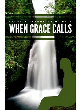 预订 When Grace Calls: I responded: 9781545581872