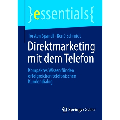 预订 Direktmarketing mit dem Telefon: Kompaktes Wissen für den erfolgreichen telefonischen Kundendialog: 9783658375218