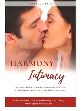 预订 Hamony Within Intimacy: A couples guide to simple communication/love, with intimate bound for a long lasting marria