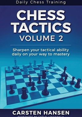 【预订】Chess Tactics - Volume 2: Sharpen your tactical ability daily on your way to mastery