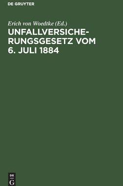 【预订】Unfallversicherungsgesetz vom 6. Juli 1884 9783111137186