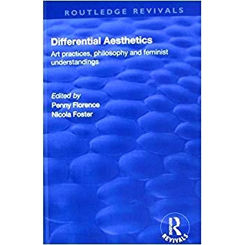 预订 Differential Aesthetics: Art Practices, Philosophy and Feminist Understandings 差异美学: 9781138741669