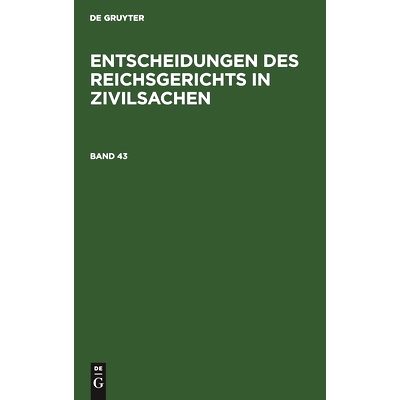 预订 Entsch. D. Reichsger. In Zivilsachen Bd. 43 Ergz0: 9783112359778