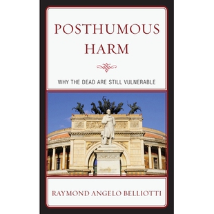 Why the Vulnerable Posthumous 9780739185995 Still Harm are 预订 Dead