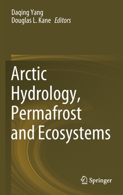 【预订】Arctic Hydrology, Permafrost and Ecosystems