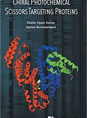 【预售】Chiral Photochemical Scissors Targetting Proteins