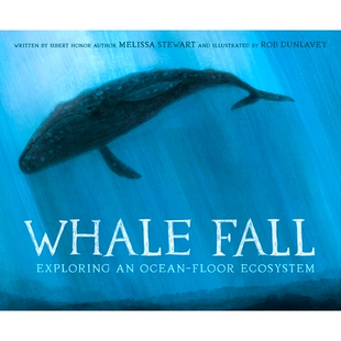 预订 Whale Fall: Exploring an Ocean-Floor Ecosystem: 9780593380611