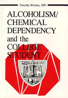 【预订】Alcoholism/Chemical Dependency and the College Student