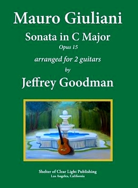预订 Mauro Giuliani - Sonata in C Major, Opus 15: Arranged for Two Guitars: 9781494394394