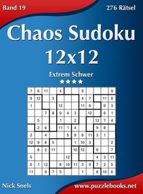 [预订]Chaos Sudoku 12x12 - Extrem Schwer - Band 19 - 276 Ratsel 9781511885126