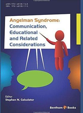 [预订]Angelman Syndrome: Communication, Educational, and Related Considerations 9781681081175
