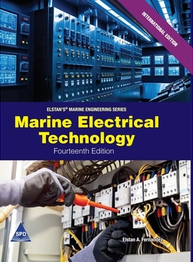 预订 Marine Electrical Technology, Fourteenth Edition (Elstan’s(R) Marine Engineering Series): 9789368081500