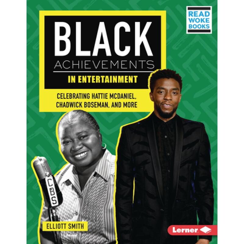 预订 Black Achievements in Entertainment: Celebrating Hattie McDaniel, Chadwick Boseman, and More 9781728486635