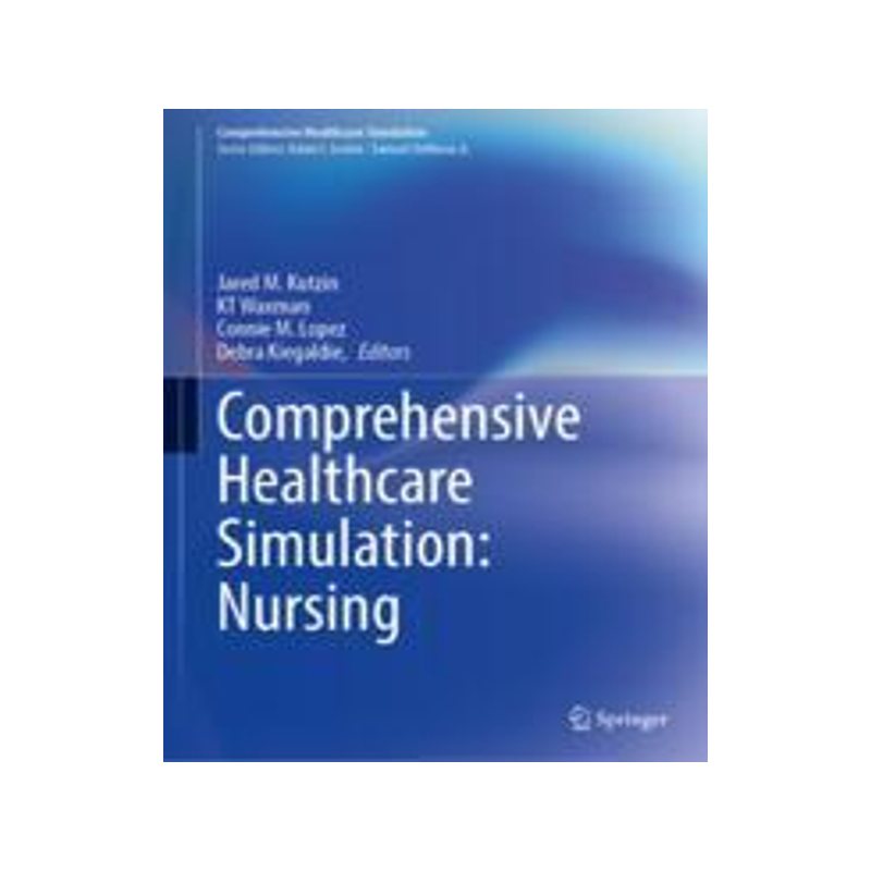 [预订]Comprehensive Healthcare Simulation: Nursing 9783031310898