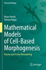[预订]Mathematical Models of Cell-Based Morphogenesis: Passive and Active Remodeling 9789811929182
