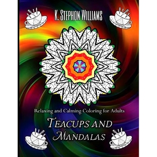 预订 Teacups and Mandalas: Relaxing and Calming Coloring for Adults: 9781542722599