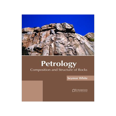 [预订]Petrology: Composition and Structure of Rocks 9781682865576