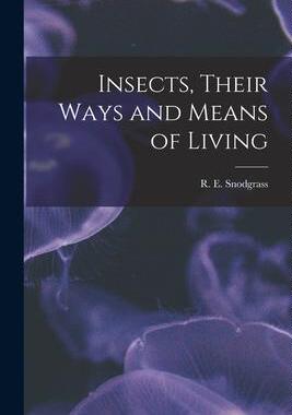 [预订]Insects, Their Ways and Means of Living 9781017480092