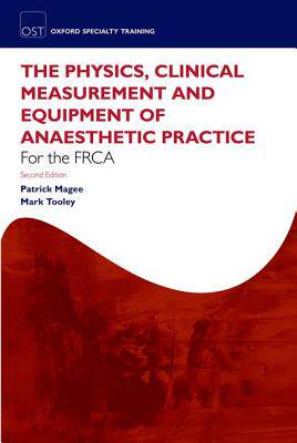 【预订】The Physics, Clinical Measurement and Equipment of Anaesthetic Practice for the FRCA