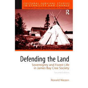 Land 9781138434448 Society Defending the James and Sovereignty Cree 预订 Forest Bay Life